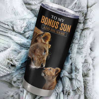 Personalized To My Bonus Son Tumbler From Stepmother Stepmom You Will Never Lose Lion Stepson Birthday Gifts Graduation Christmas Custom Stainless Steel Cup Travel Mug | teecentury