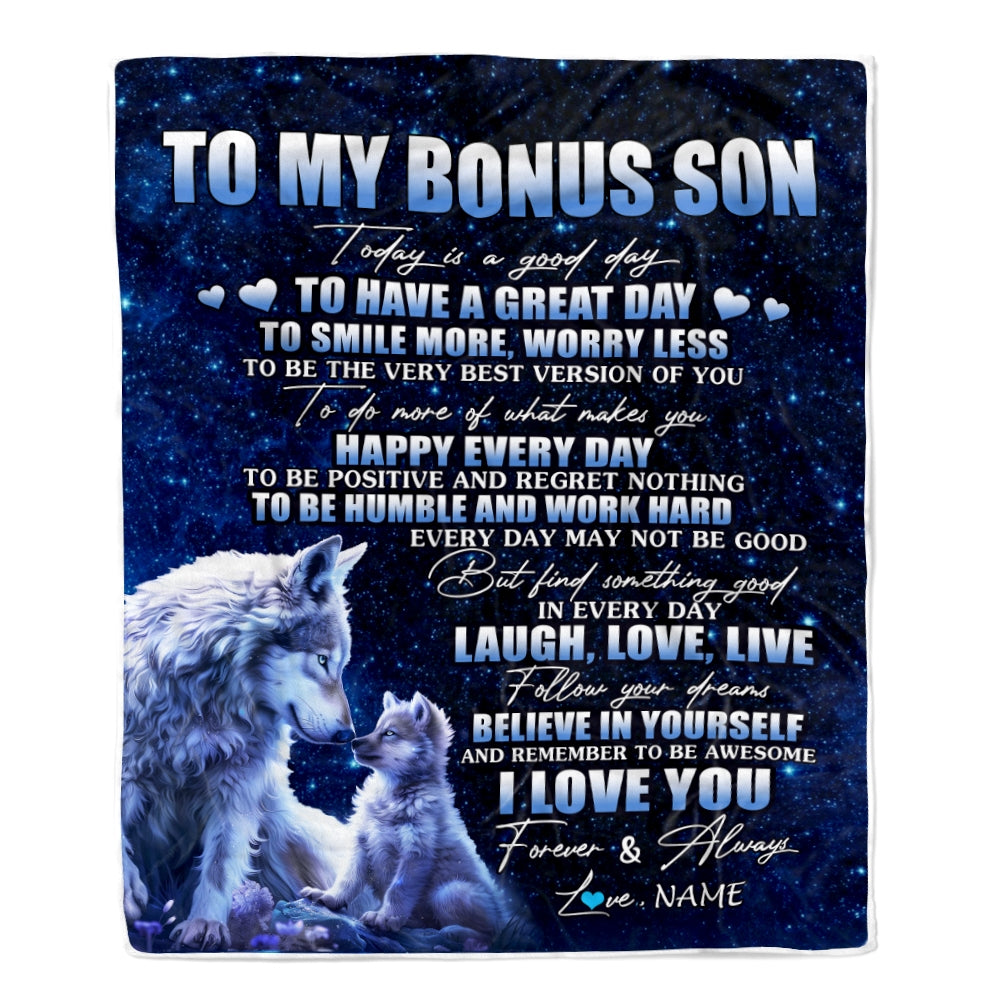 Personalized To My Bonus Son Wolf Blanket From Step Mom Dad Today Is A Good Day Stepson Gifts Birthday Graduation Christmas Customized Bed Fleece Throw Blanket | teecentury