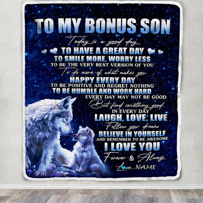 Personalized To My Bonus Son Wolf Blanket From Step Mom Dad Today Is A Good Day Stepson Gifts Birthday Graduation Christmas Customized Bed Fleece Throw Blanket | teecentury
