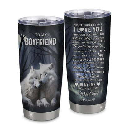 Personalized To My Boyfriend Tumbler From Girlfriend Stainless Steel Cup Wolf Never Forget That I Love You Boyfriend Birthday Gifts Anniversary Christmas Travel Mug | teecentury