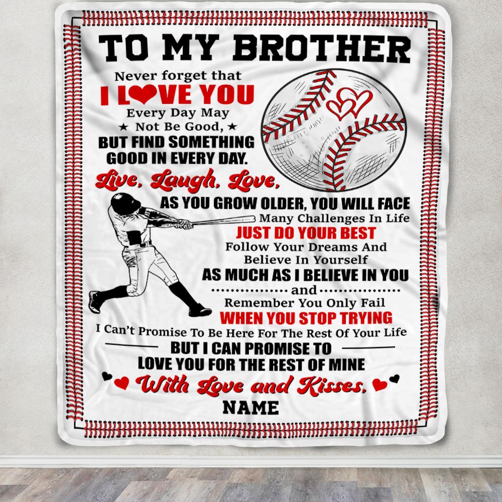 Personalized To My Brother Blanket From Sister I Believe In You Baseball Brother Birthday Graduation Christmas Customized Bed Fleece Throw Blanket | teecentury