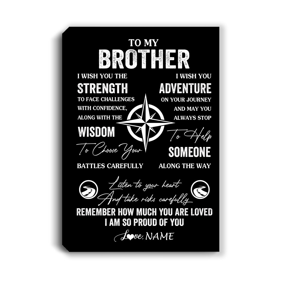 Personalized To My Brother Canvas From Sister I Wish You The Strength Brother Birthday Gifts Graduation Christmas Custom Wall Art Print Framed Canvas | teecentury