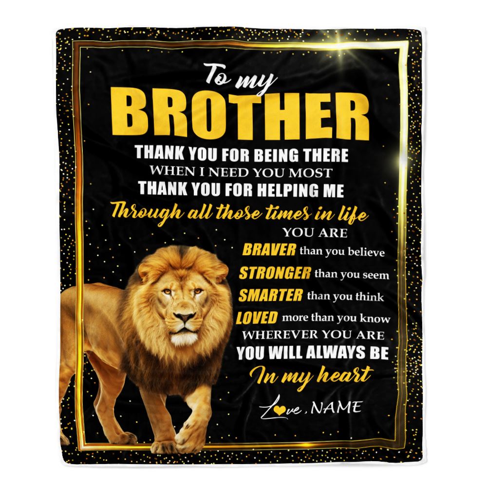 Personalized To My Brother Gifts Blanket From Sister Lion Thank You For Being Therre Big Brother Birthday Gifts Christmas Customized Fleece Throw Blanket | teecentury
