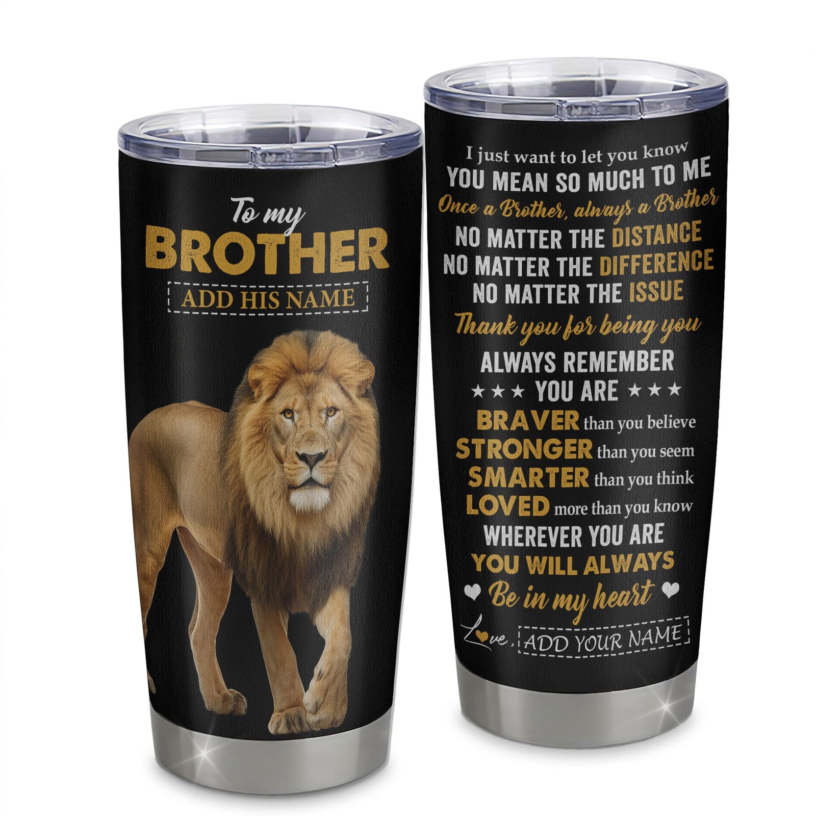 Personalized To My Brother Tumbler From Sister Lion Always A Brother For Men Big Brother Birthday Graduation Christmas Custom Stainless Steel Cup Travel Mug | teecentury