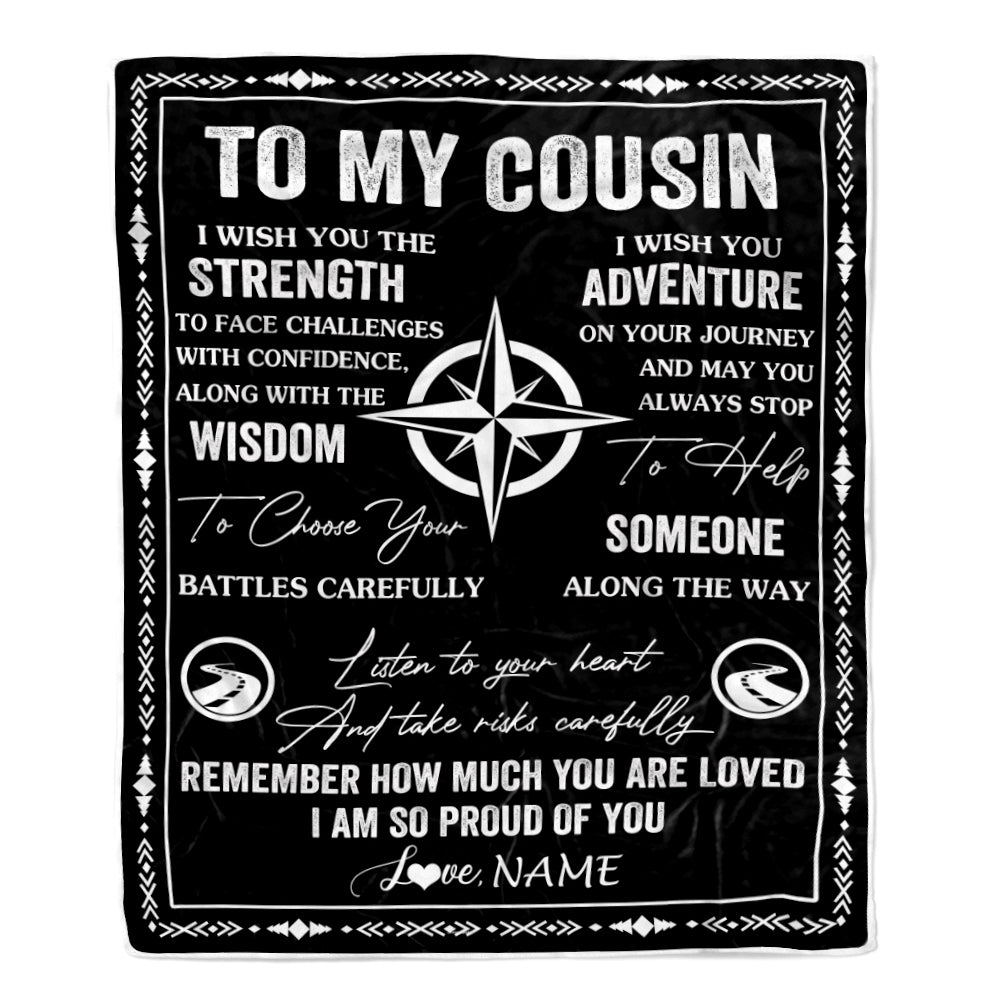 Personalized To My Cousin Blanket From Family I Wish You The Strength Cousin Birthday Gifts Positive Graduation Christmas Customized Fleece Throw Blanket | teecentury