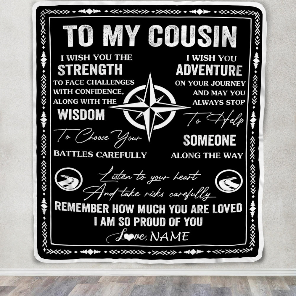 Personalized To My Cousin Blanket From Family I Wish You The Strength Cousin Birthday Gifts Positive Graduation Christmas Customized Fleece Throw Blanket | teecentury