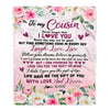 Personalized To My Cousin Blanket From Family Never Forget I Love You Flower Cousin Birthday Graduation Christmas Customized Bed Fleece Throw Blanket | teecentury