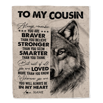 Personalized To My Cousin Blanket From Family Wolf Braver Stronger Smarter Cousin Birthday Graduation Christmas Customized Bed Fleece Blanket | teecentury