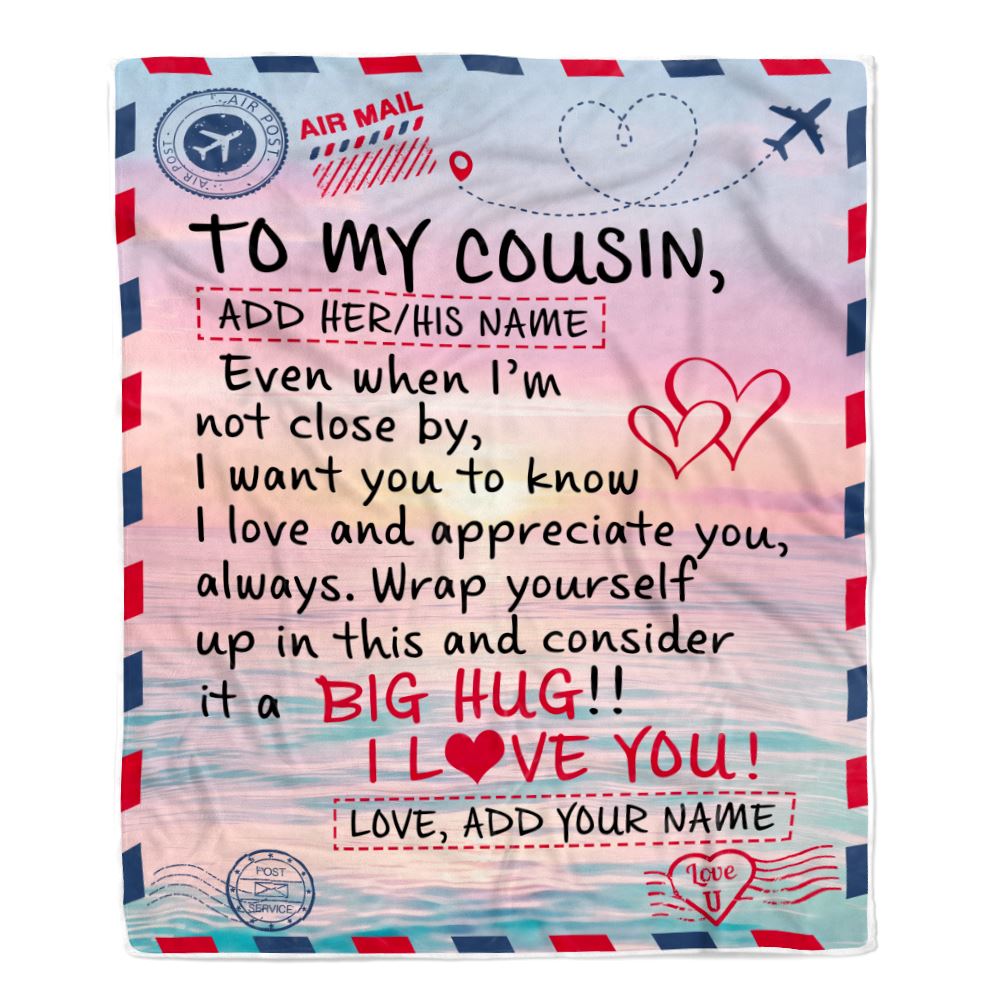 Personalized To My Cousin Blanket Letter Mail To Cousin Gifts Happy Birthday Gifts Christmas Thanksgiving Graduation Custom Name Fleece Throw Blanket | teecentury