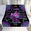 Personalized To My Cousin Blanket My Hero My Forever Friend Flower Bufterfly Cousin Birthday Thanksgiving Christmas Customized Fleece Throw Blanket Blanket | Teecentury.com
