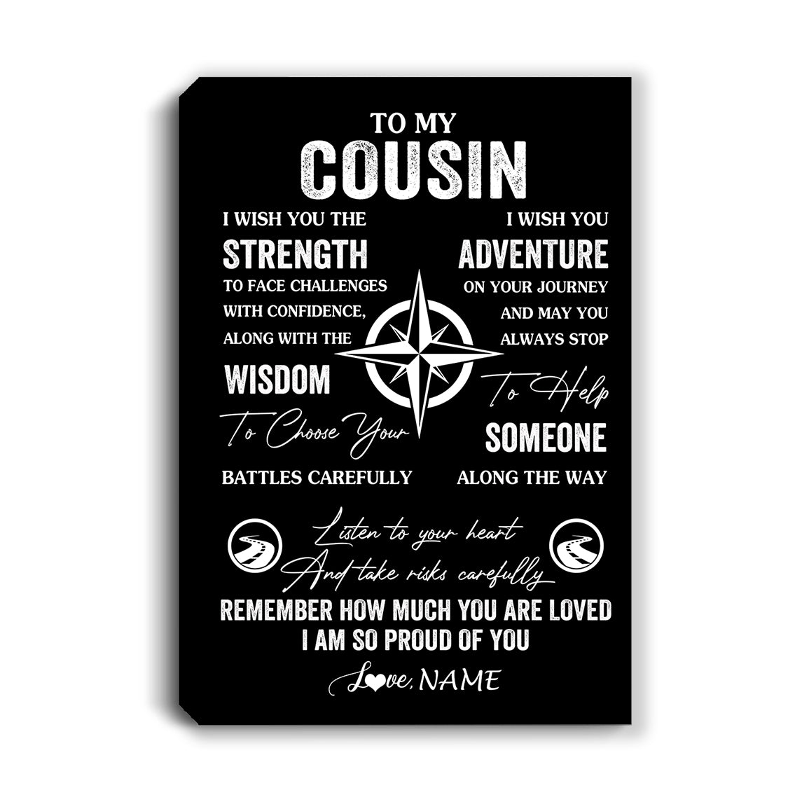 Personalized To My Cousin Canvas From Family I Wish You The Strength Cousin Birthday Gifts Graduation Christmas Custom Wall Art Print Framed Canvas | teecentury
