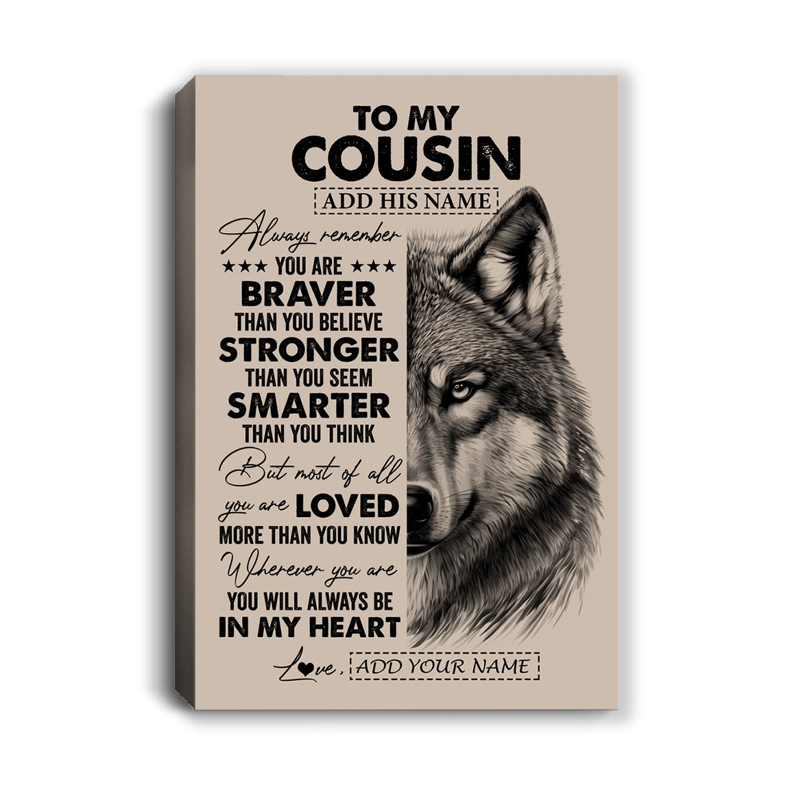 Personalized To My Cousin Canvas From Family Wolf Braver Stronger Smarter Cousin Birthday Graduation Christmas Custom Wall Art Print Framed Canvas | teecentury