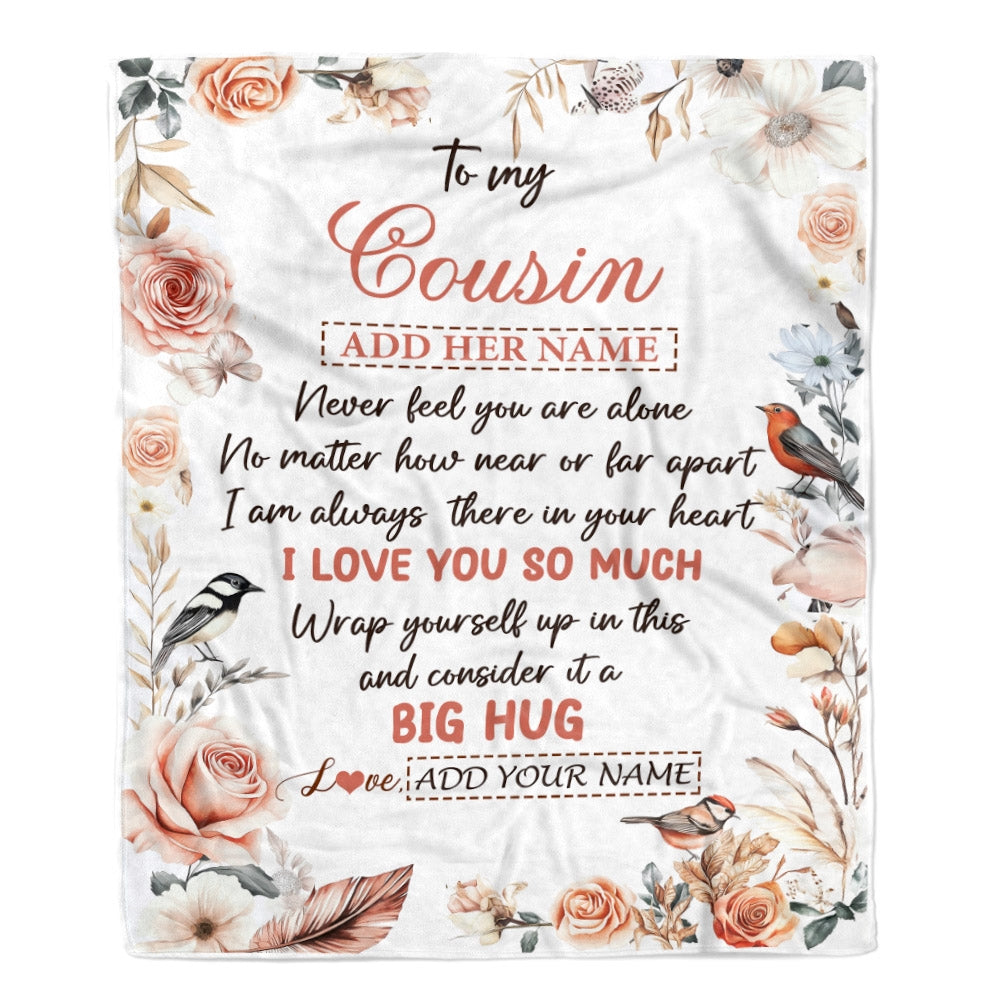 Personalized To My Cousin Gifts Blanket From Family Never Feel You Are Alone Birthday Gifts For Cousin Graduation Christmas Customized Fleece Blanket | teecentury
