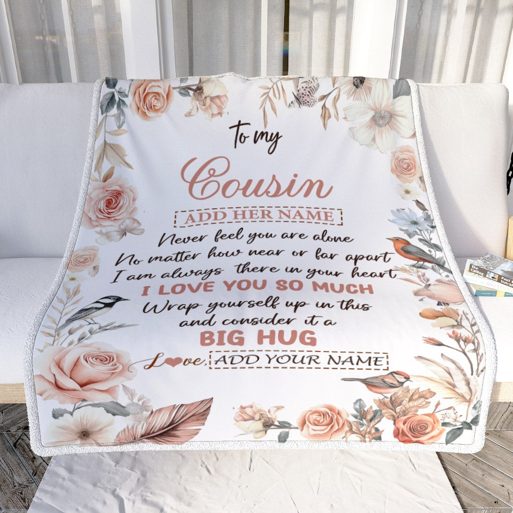 Personalized To My Cousin Gifts Blanket From Family Never Feel You Are Alone Birthday Gifts For Cousin Graduation Christmas Customized Fleece Blanket | teecentury