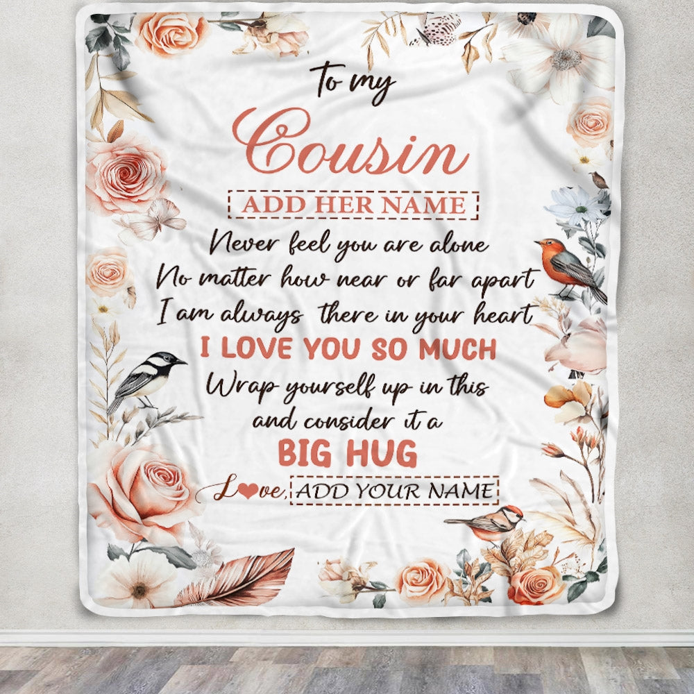 Personalized To My Cousin Gifts Blanket From Family Never Feel You Are Alone Birthday Gifts For Cousin Graduation Christmas Customized Fleece Blanket | teecentury
