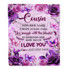 Personalized To My Cousin Gifts Blanket From Family Purple Floral Birthday Gifts For Cousin Graduation Christmas Custom Fleece Throw Blanket | teecentury