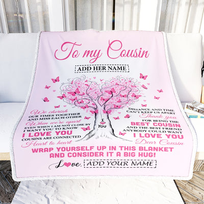 Personalized To My Cousin Gifts Blanket We Cherish Our Times Together Heart Tree Butterfly Birthday Gifts For Cousin Christmas Customized Fleece Throw Blanket | teecentury