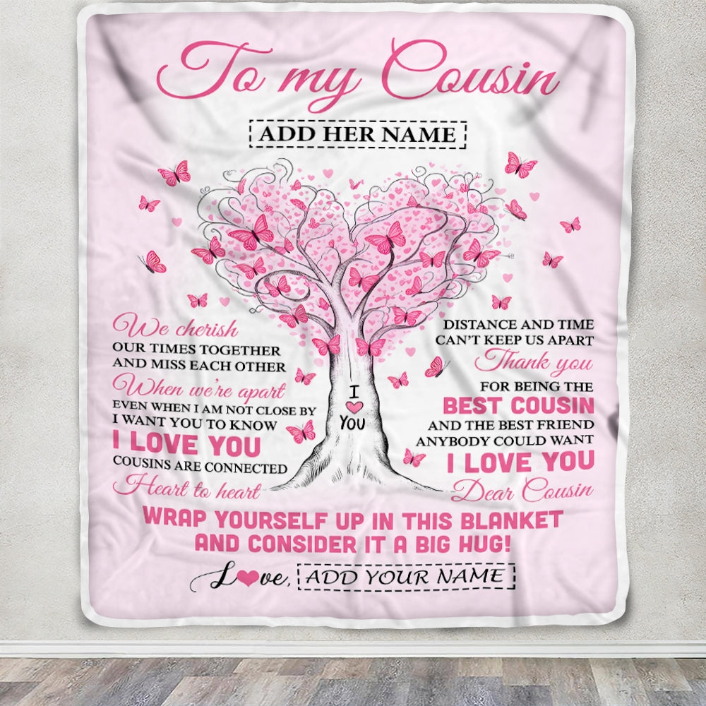 Personalized To My Cousin Gifts Blanket We Cherish Our Times Together Heart Tree Butterfly Birthday Gifts For Cousin Christmas Customized Fleece Throw Blanket | teecentury