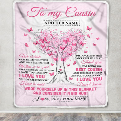 Personalized To My Cousin Gifts Blanket We Cherish Our Times Together Heart Tree Butterfly Birthday Gifts For Cousin Christmas Customized Fleece Throw Blanket | teecentury