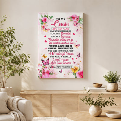 Personalized To My Cousin Gifts Canvas From Family You Are Beautiful Birthday Gifts For Cousin Graduation Christmas Custom Wall Art Framed Canvas | teecentury