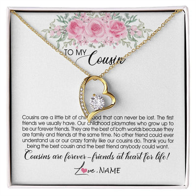 Forever Love Necklace 18K Yellow Gold Finish | Personalized To My Cousin Necklace Cousins Are Forever Friends At Heart For Life Jewelry Birthday Graduation Christmas Customized Gift Box Message Card | teecentury