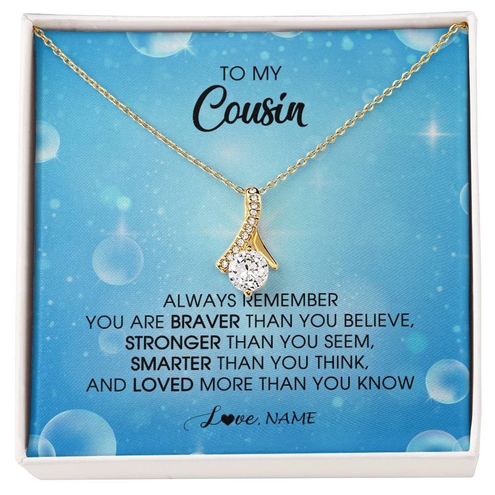 Alluring Beauty Necklace 18K Yellow Gold Finish | Personalized To My Cousin Necklace From Family Always Remember You Are Braver Cousin Pendant Jewelry Birthday Graduation Christmas Customized Message Card | teecentury