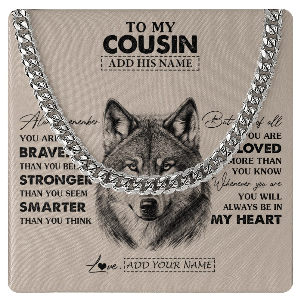 Cuban Link Chain Necklace Stainless Steel | 1 | Personalized To My Cousin Necklace From Family Wolf Braver Stronger Smarter Cousin Birthday Graduation Christmas Customized Gift Box Message Cardghg | teecentury.myshopify