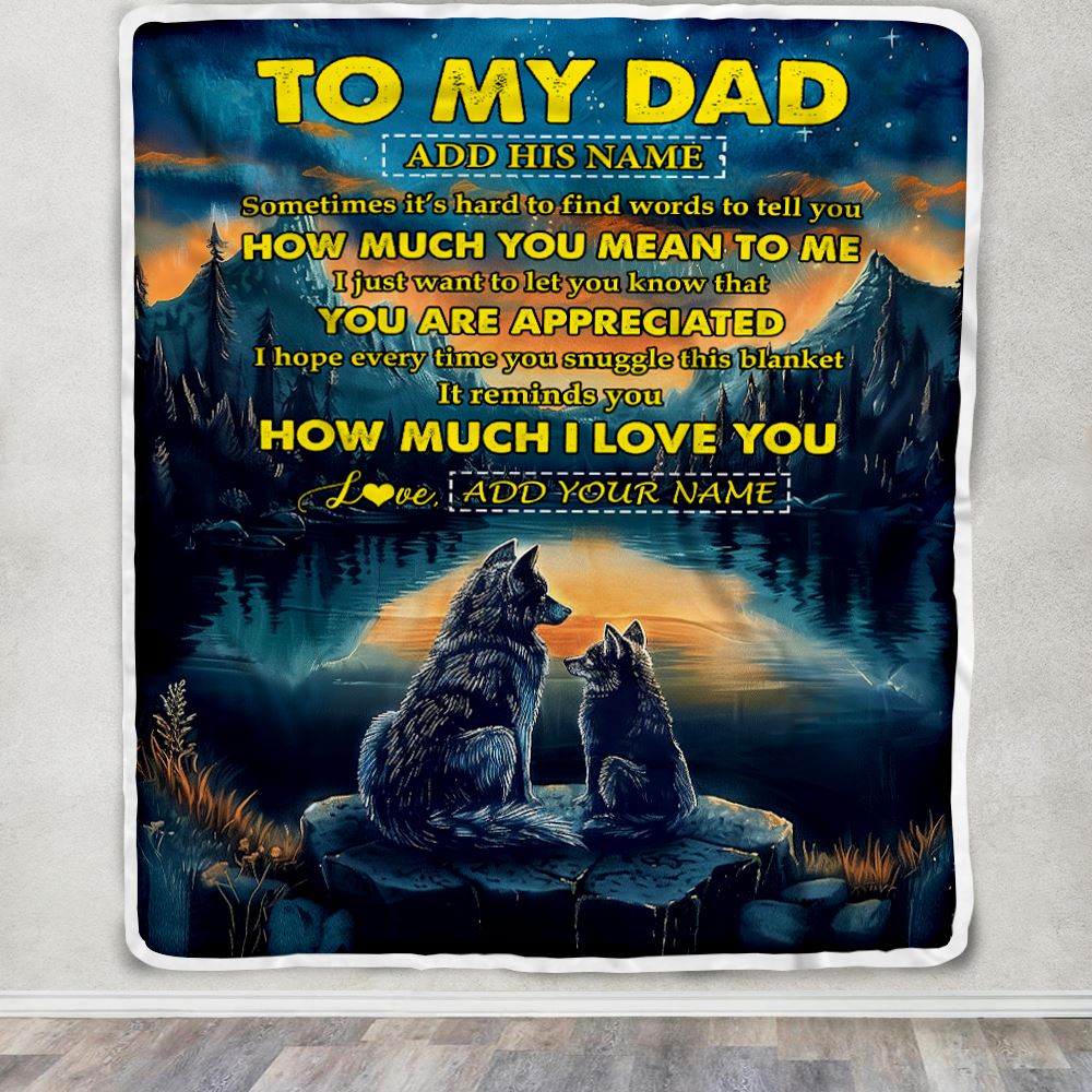 Personalized To My Dad Blanket Fathers Day Dad Gifts From Daughter Son How Much I Love You Wolf Dad Birthday Gifts Christmas Customized Fleece Blanket | teecentury