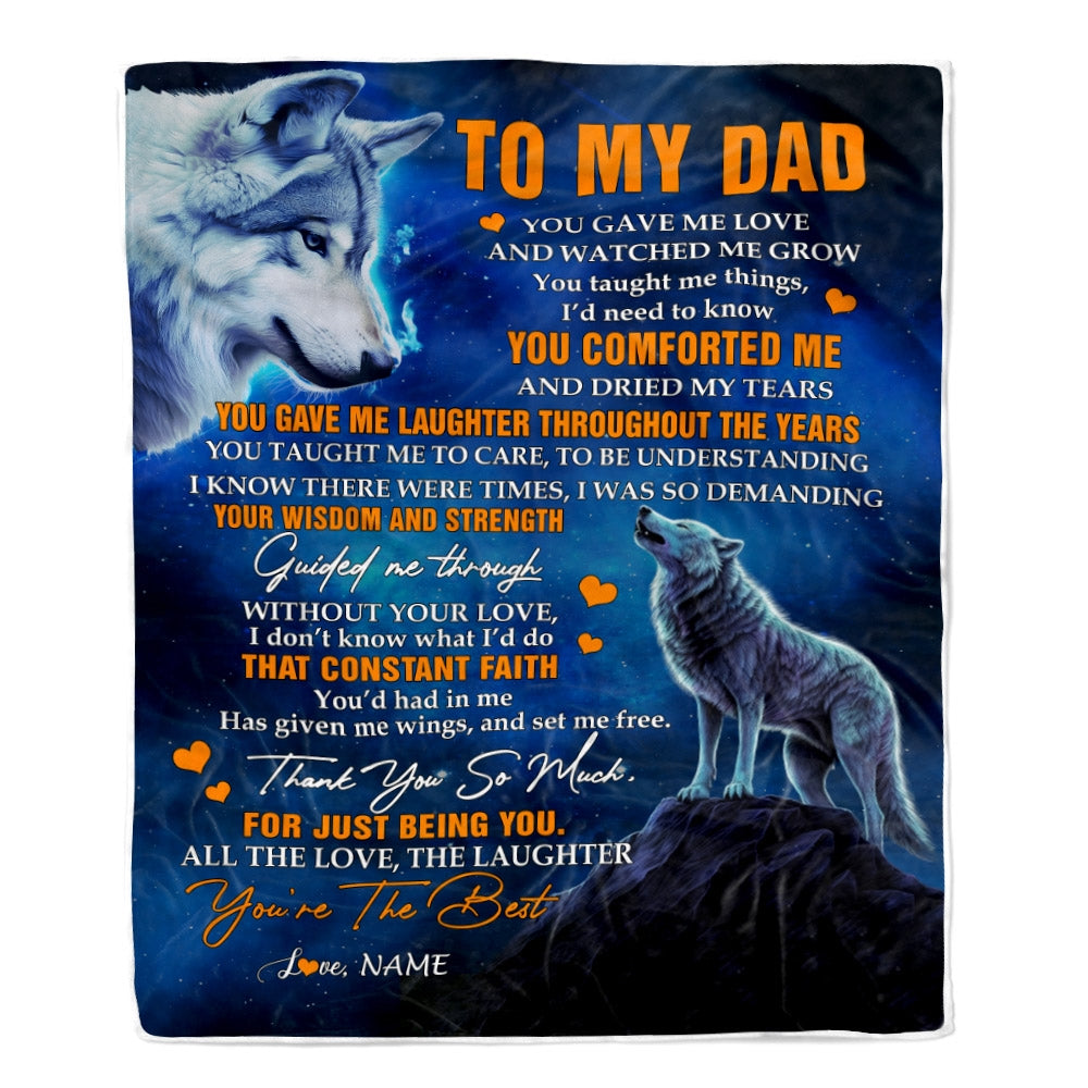 Personalized To My Dad Blanket From Daughter Son Wolf You Gave Me Love Dad Birthday Fathers Day Christmas Gifts Customized Fleece Blanket Blanket | Teecentury.com