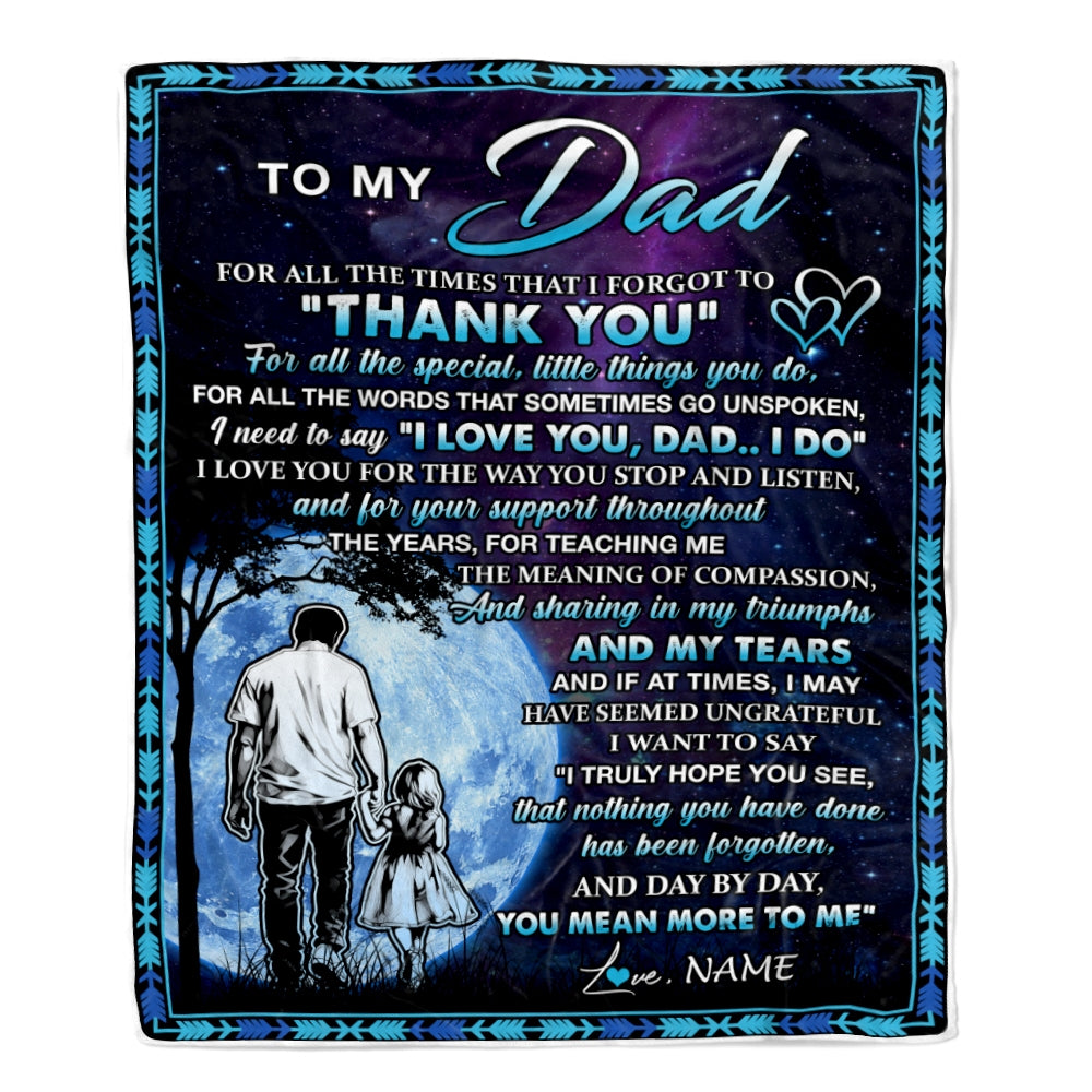 Personalized To My Dad Blanket From Daughter Thank You Day By Day Dad Birthday Fathers Day Thanksgiving Christmas Customized Bed Fleece Blanket | teecentury