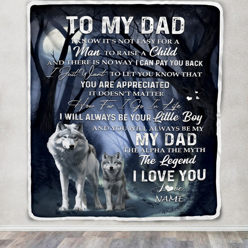 Personalized To My Dad Blanket From Son Wolf I Know It's Not Easy For A Man To Raise A Child Father's Day Birthday Christmas Customized Fleece Blanket Blanket | Teecentury.com