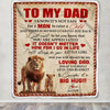 Personalized To My Dad Blanket from Daughter Lion I Know It's Not Easy for A Man to Raise A Child Father's Day Birthday Christmas Customized Fleece Blanket Blanket | Teecentury.com