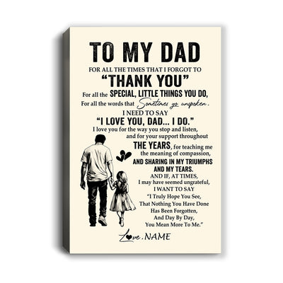 Personalized To My Dad Canvas From Son For All The Times That I Forgot To Thank You Dad Birthday Fathers Day Christmas Custom Wall Art Print Framed Canvas | teecentury