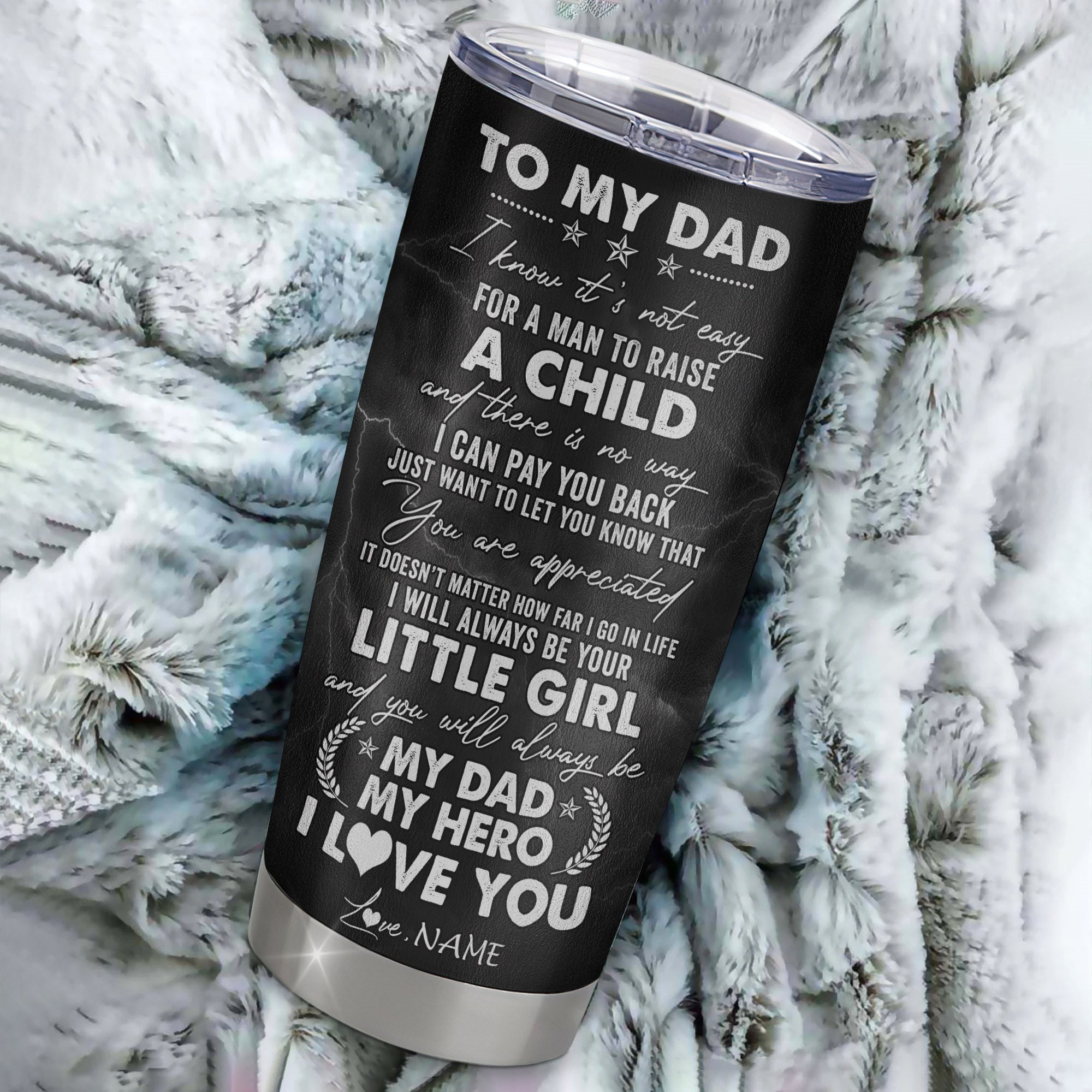 Personalized To My Dad From Daughter Little Girl Stainless Steel Tumbler Cup I Know It's Not Easy A Man To Raise A Child Dad Fathers Day Birthday Christmas Travel Mug | teecentury