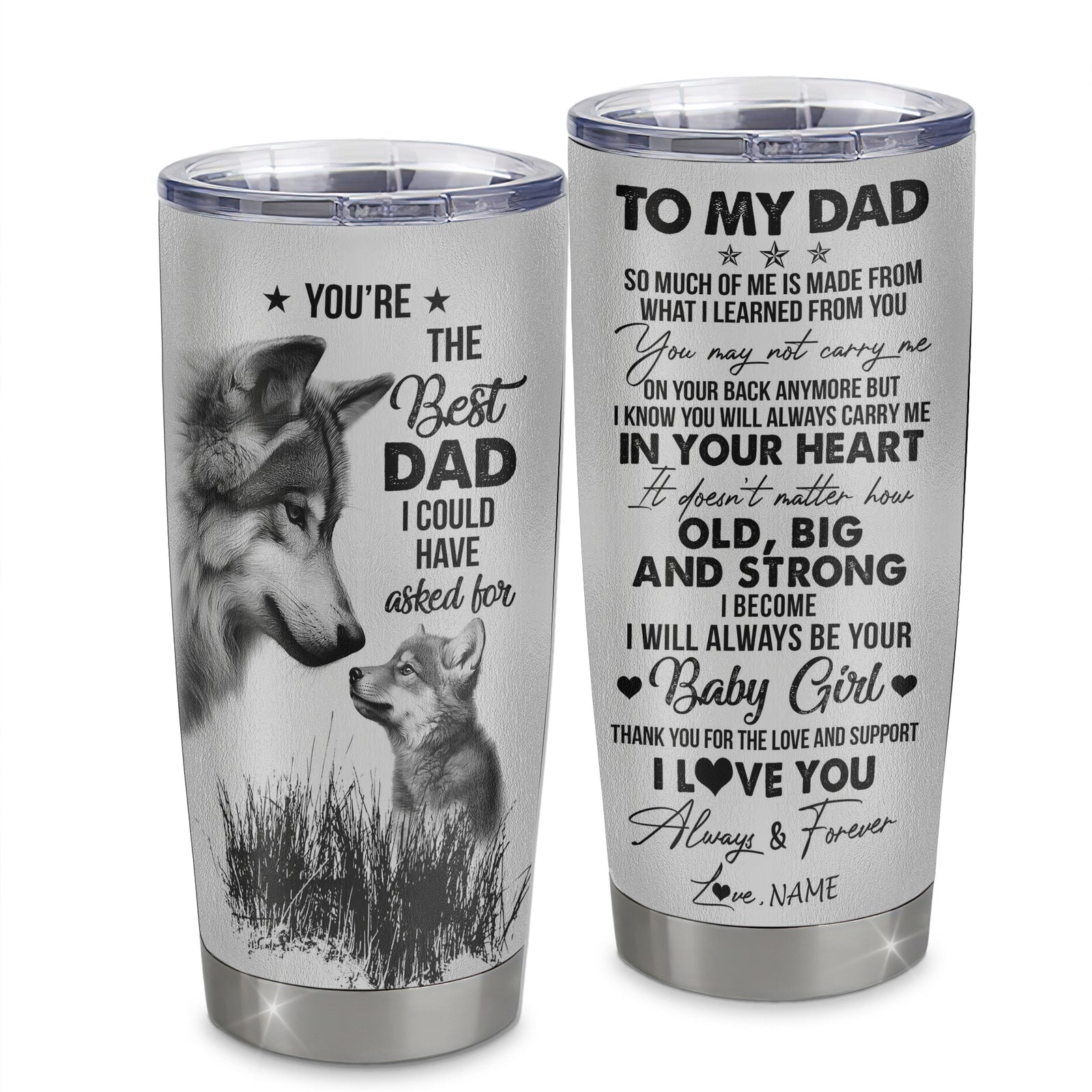 Personalized To My Dad From Daughter Stainless Steel Tumbler Cup Wolf Always Be Your Little Girl Dad Fathers Day Birthday Christmas Travel Mug | teecentury