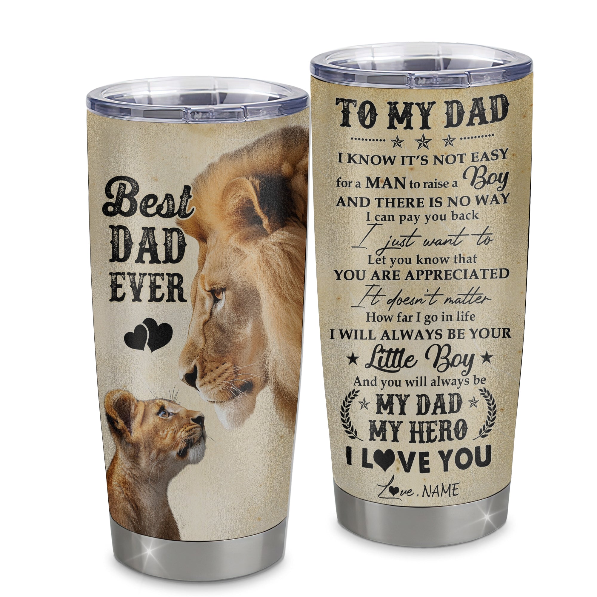 Personalized To My Dad From Son Stainless Steel Tumbler Cup I Know It’s Not Easy For A Man To Raise A Child Lion Dad Papa Fathers Day Birthday Christmas Travel Mug | teecentury