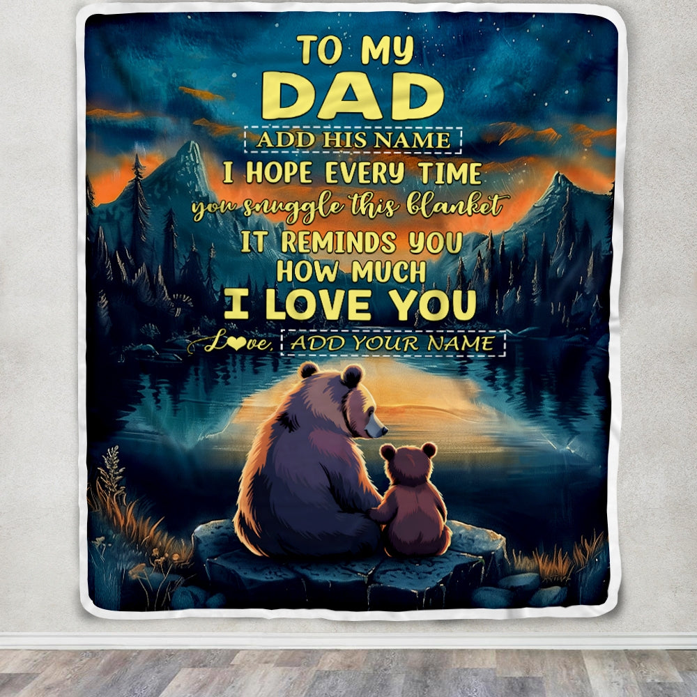 Personalized To My Dad Gifts Blanket From Son Daughter I Love You Bear Dad Birthday Gifts Present For Fathers Day Christmas Customized Fleece Throw Blanket | teecentury