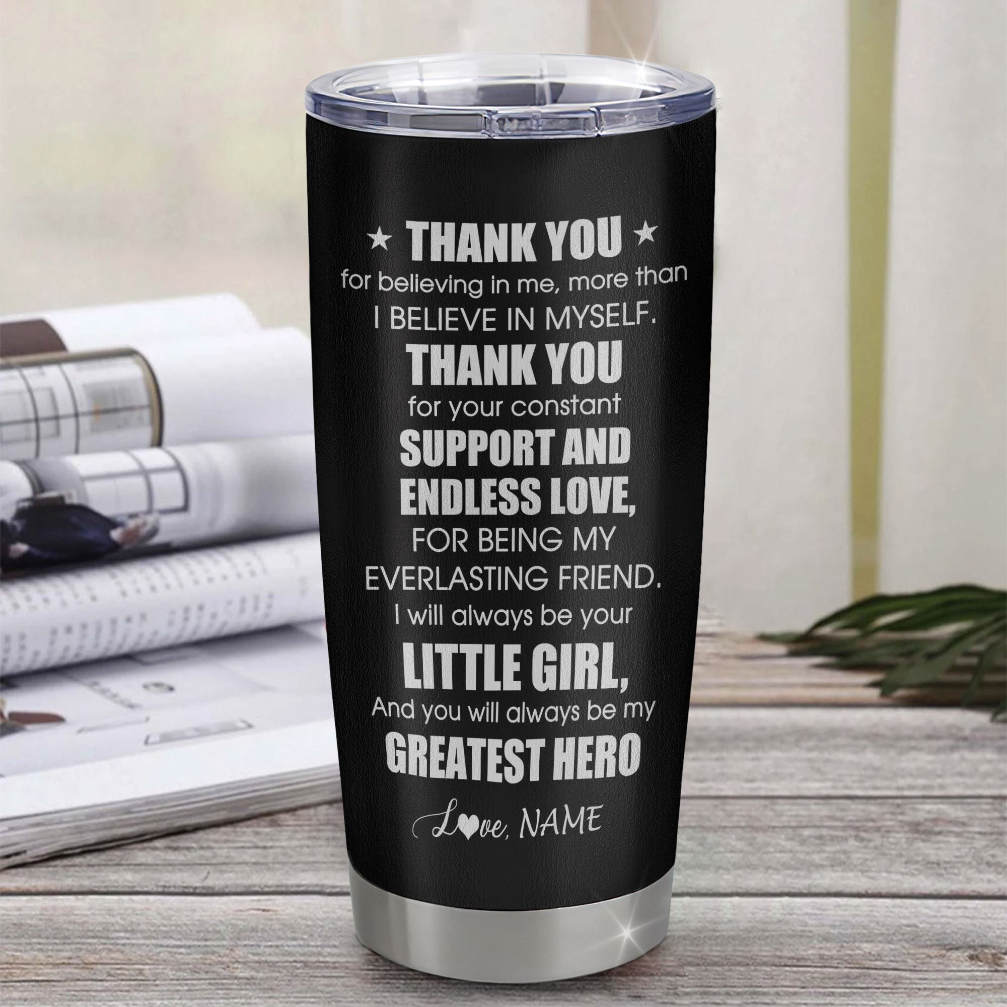 Personalized To My Dad Gifts From Daughter Tumbler Thank You For Believing In Me Gifts For Dad Birthday Fathers Day Christmas Custom Stainless Steel Cup Travel Mug | teecentury