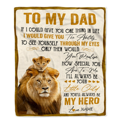 Personalized To My Dad Lion Blanket From Daughter Son You'll Always Be My Hero Father's Day Birthday Christmas Thanksgiving Customized Fleece Blanket Blanket | Teecentury.com