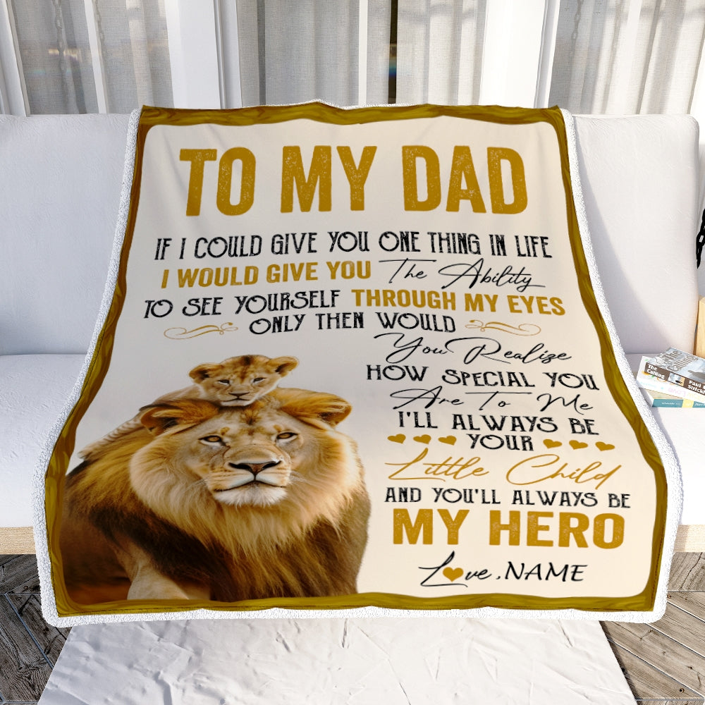 Personalized To My Dad Lion Blanket From Daughter Son You'll Always Be My Hero Father's Day Birthday Christmas Thanksgiving Customized Fleece Blanket Blanket | Teecentury.com