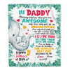 Personalized To My Daddy First Time Dad Elephant 1St Happy Fathers Day New Father Custom Baby's Name To Father Customized Fleece Blanket Blanket | Teecentury.com