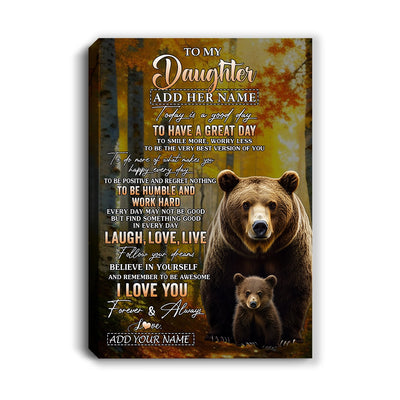 Personalized To My Daughter Bear Canvas From Mom Dad Every Day Laugh Love Live Daughter Birthday Gifts Graduation Christmas Custom Wall Art Framed Canvas | teecentury