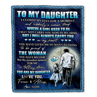 Personalized To My Daughter Blanket From Dad Father I Closed My Eyes For A Moment Daughter Birthday Graduation Christmas Customized Fleece Blanket | teecentury