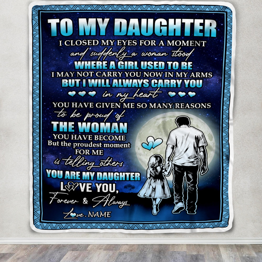 Personalized To My Daughter Blanket From Dad Father I Closed My Eyes For A Moment Daughter Birthday Graduation Christmas Customized Fleece Blanket | teecentury