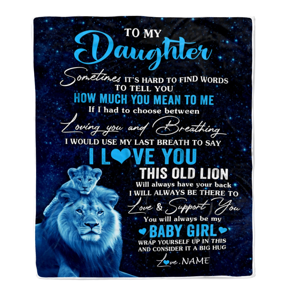 Personalized To My Daughter Blanket From Dad Father I Love You This Old Lion Daughter Birthday Graduation Christmas Customized Bed Fleece Throw Blanket | teecentury
