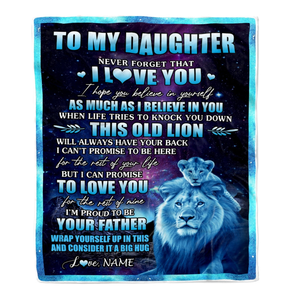 Personalized To My Daughter Blanket From Dad Father Never Forget That I Love You Lion Daughter Birthday Thanksgiving Christmas Customized Fleece Throw Blanket Blanket | Teecentury.com