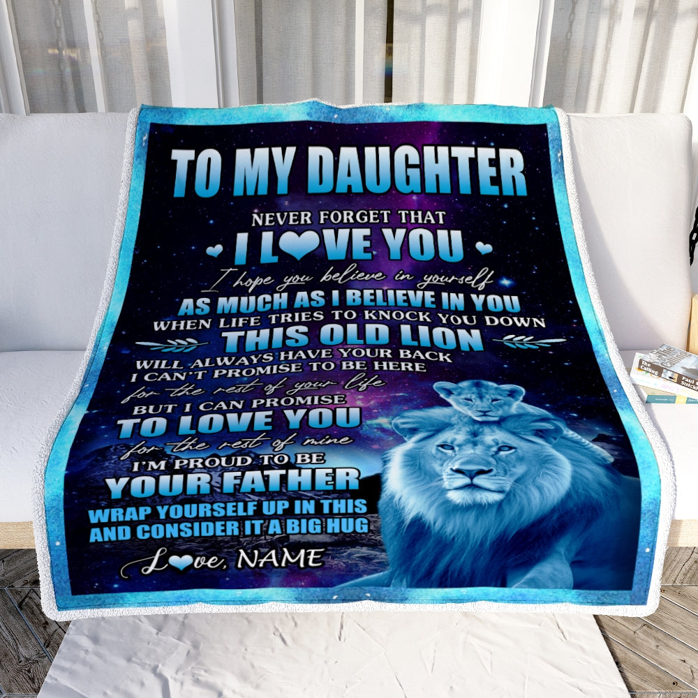 Personalized To My Daughter Blanket From Dad Father Never Forget That I Love You Lion Daughter Birthday Thanksgiving Christmas Customized Fleece Throw Blanket Blanket | Teecentury.com