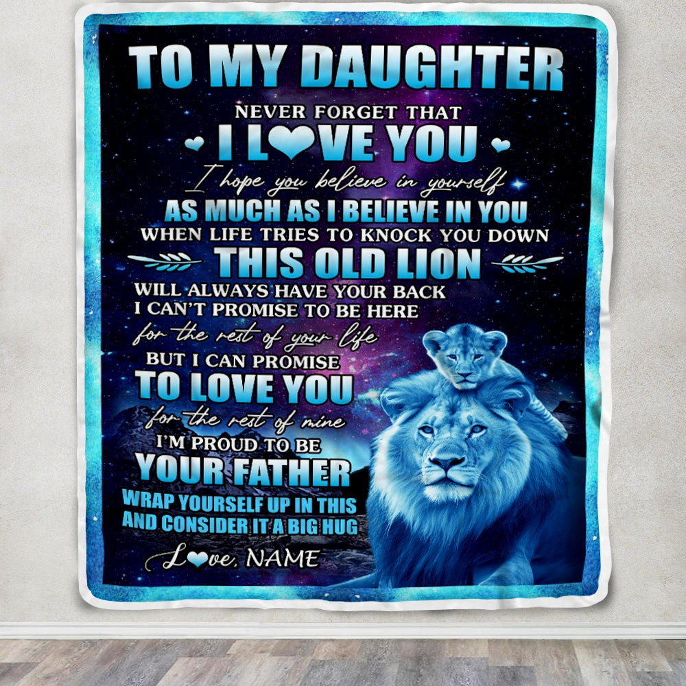 Personalized To My Daughter Blanket From Dad Father Never Forget That I Love You Lion Daughter Birthday Thanksgiving Christmas Customized Fleece Throw Blanket Blanket | Teecentury.com