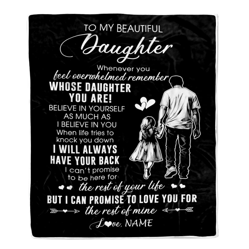 Personalized To My Daughter Blanket From Dad Father Whenever You Feel Overwhelmed Daughter Birthday Graduation Christmas Customized Bed Fleece Throw Blanket | teecentury