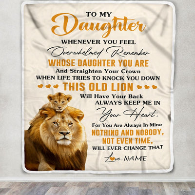 Personalized To My Daughter Blanket From Dad Father Whenever You Fell Overwhelmed Lion Daughter Birthday Gifts Graduation Christmas Customized Fleece Blanket | teecentury